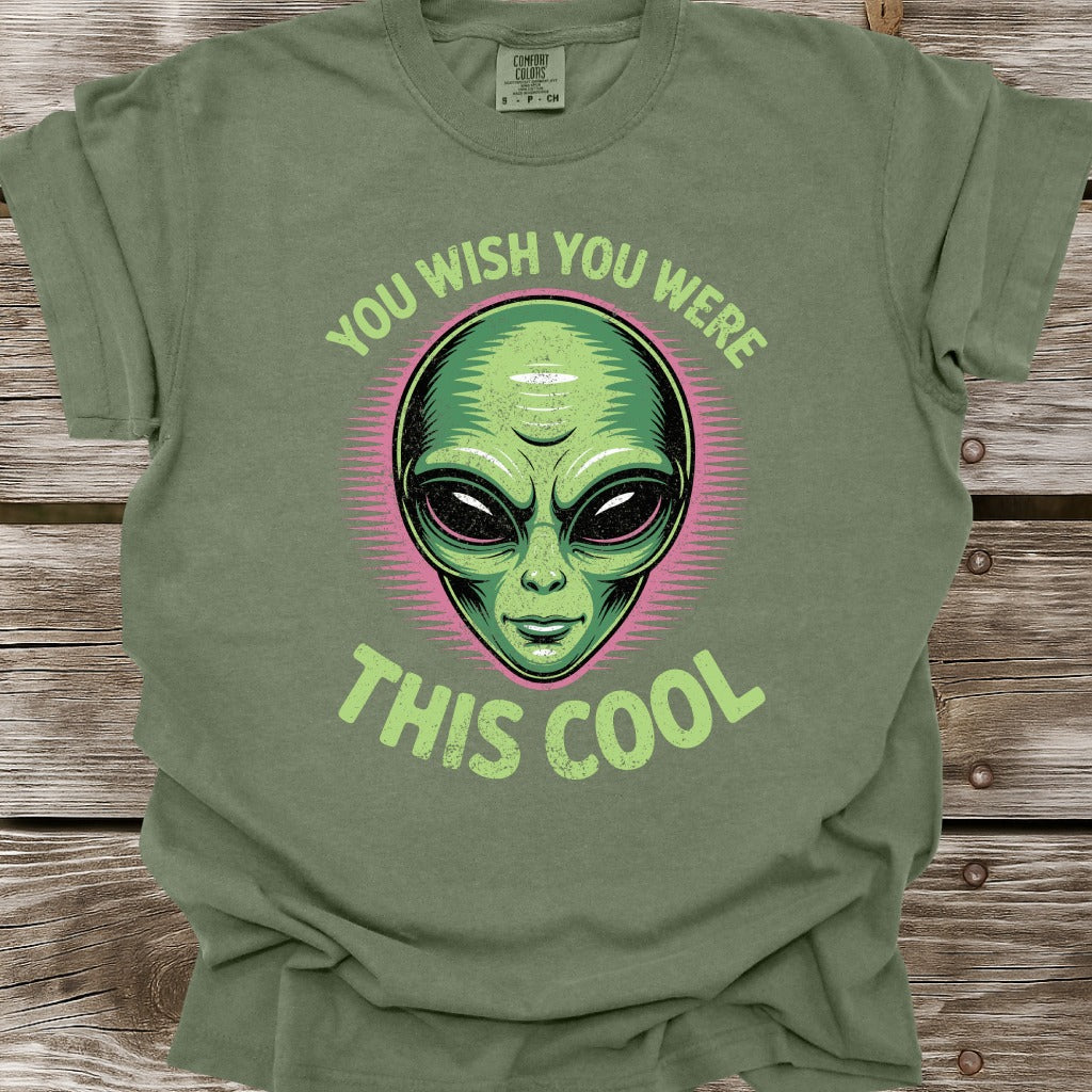 You Wish You Were This Cool T-Shirt
