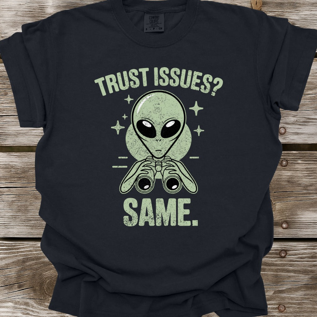 Trust Issues T-Shirt