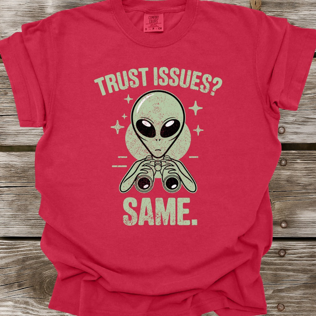 Trust Issues T-Shirt