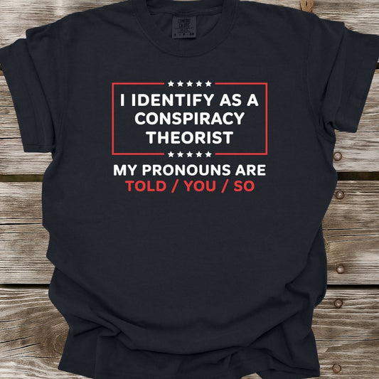 Told You So T-Shirt