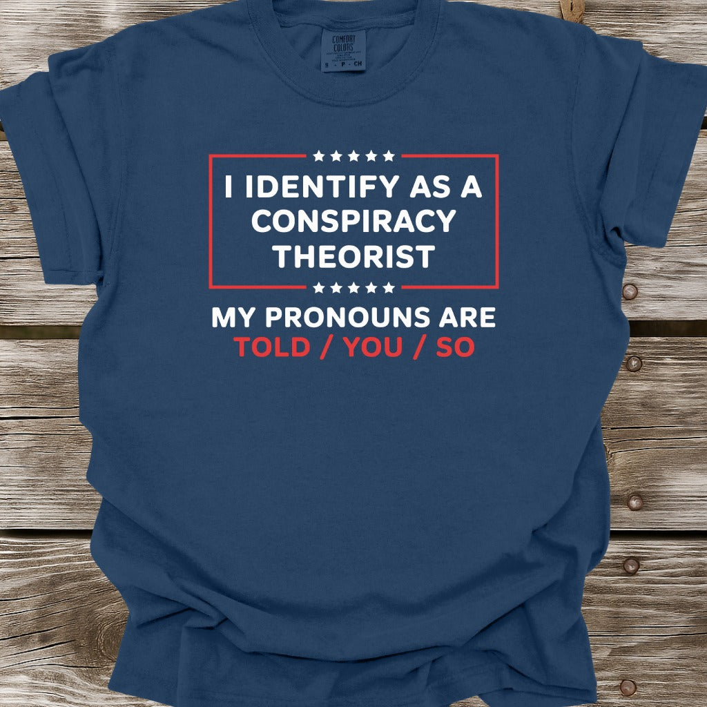 Told You So T-Shirt