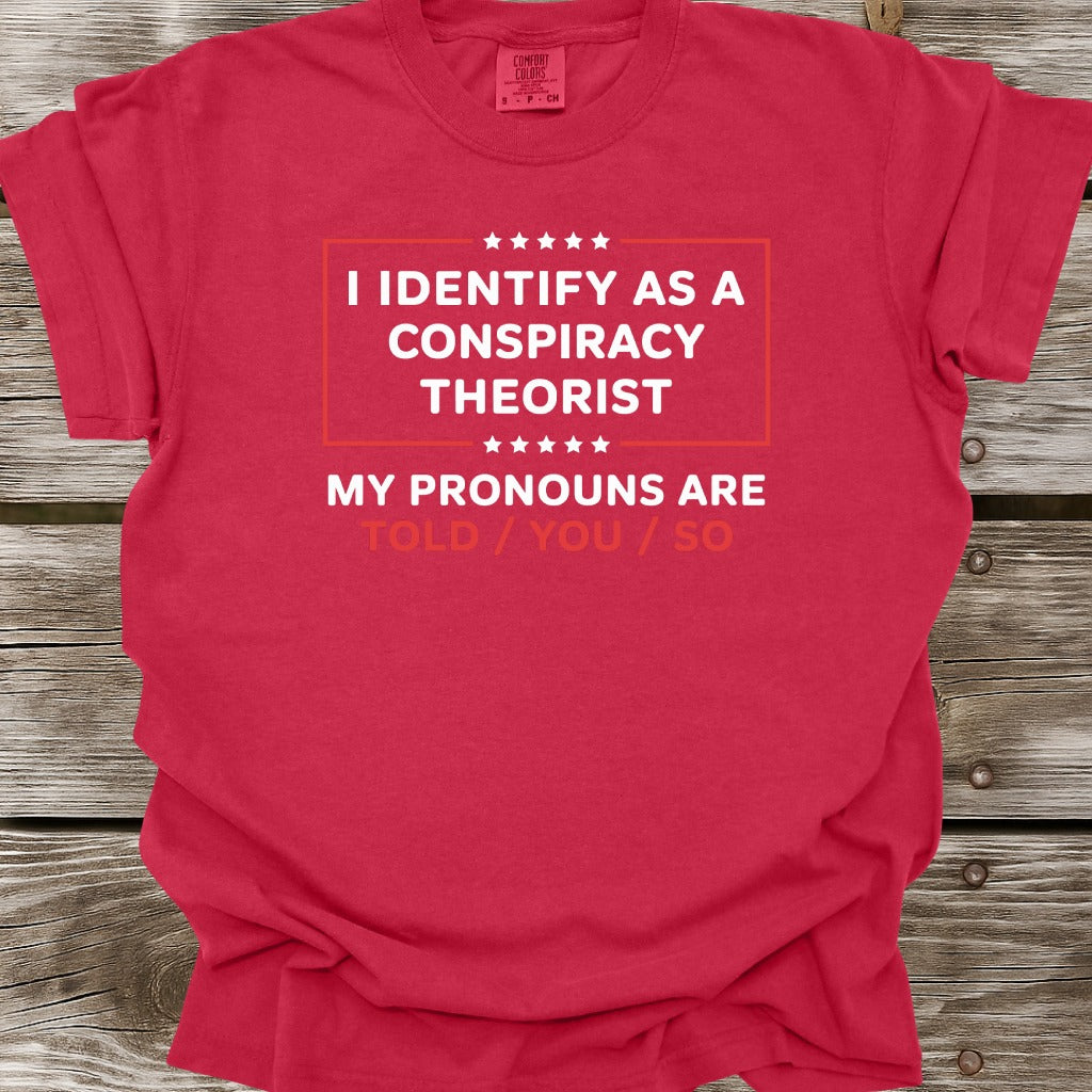 Told You So T-Shirt