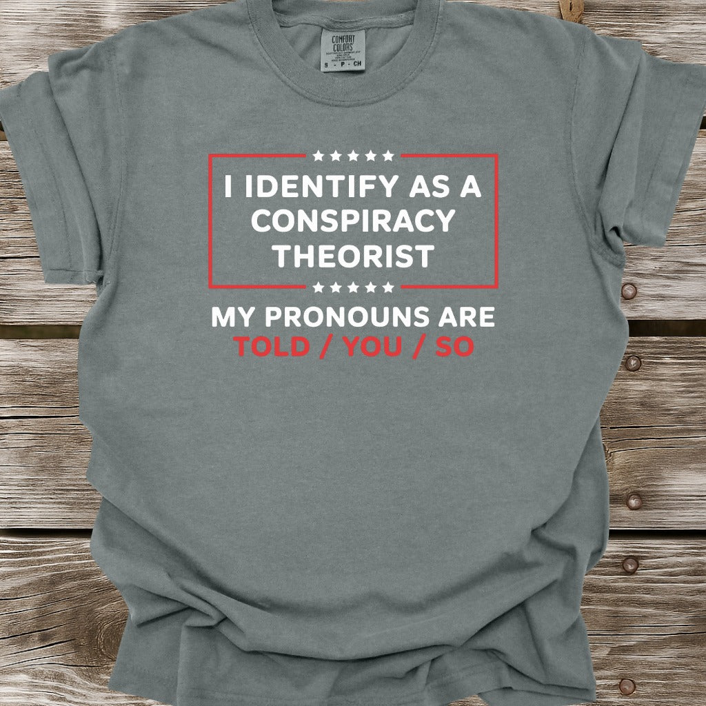 Told You So T-Shirt