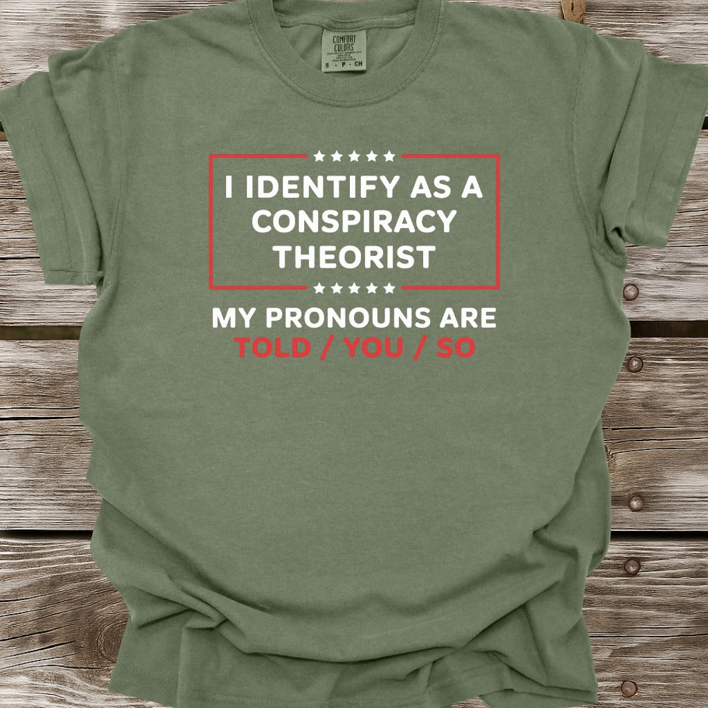 Told You So T-Shirt
