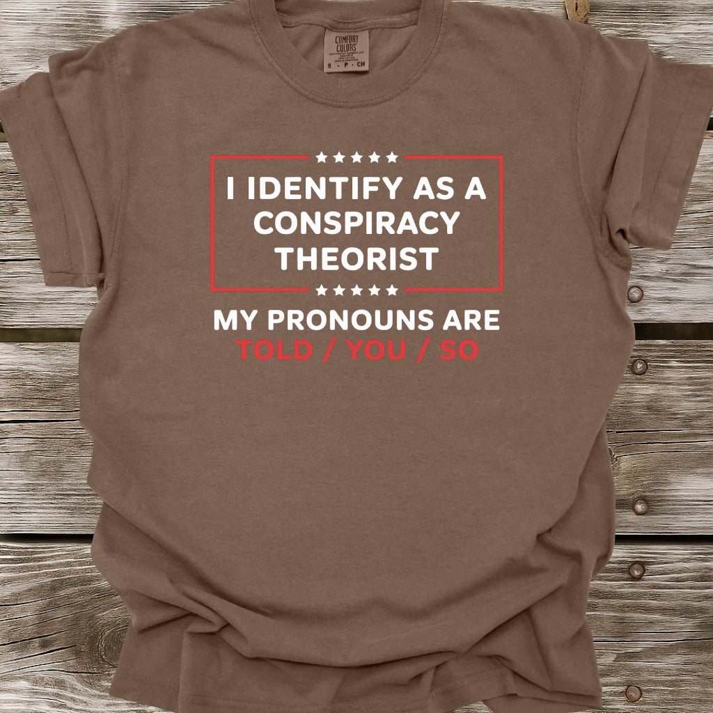 Told You So T-Shirt