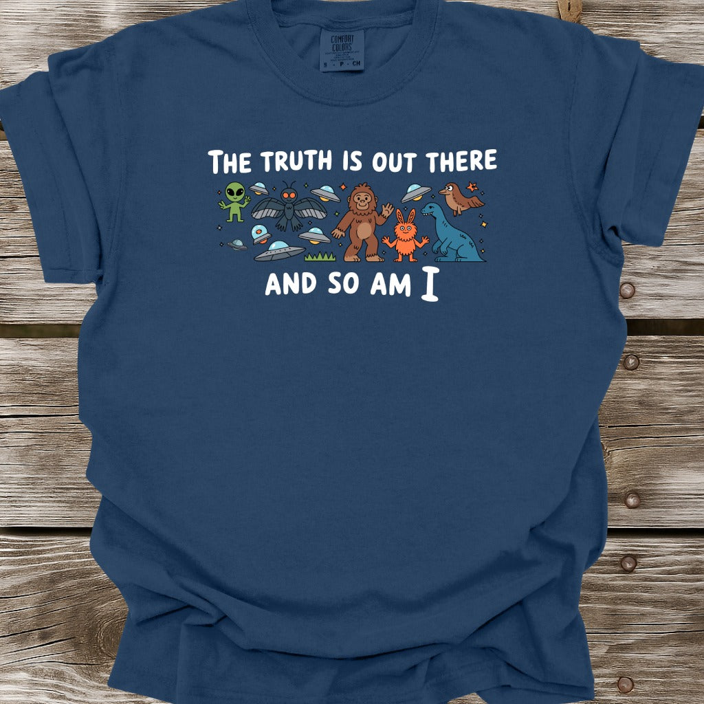 The Truth Is Out There T-Shirt