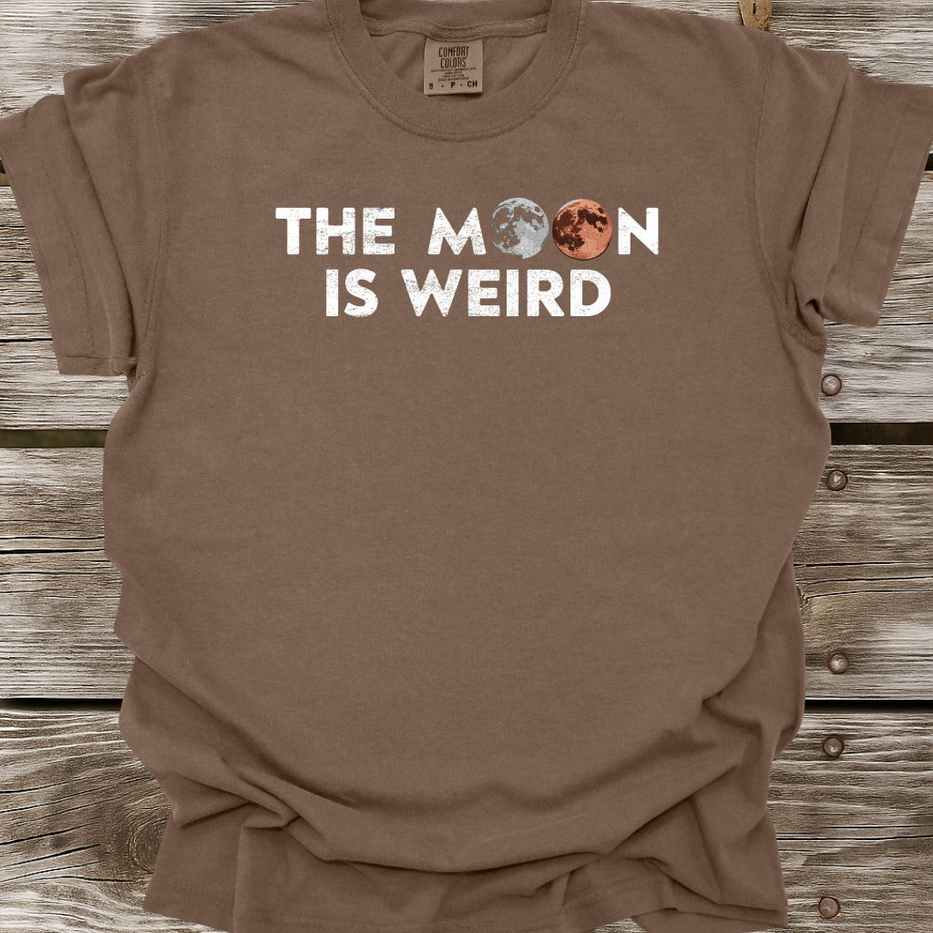 The Moon Is Weird T-Shirt
