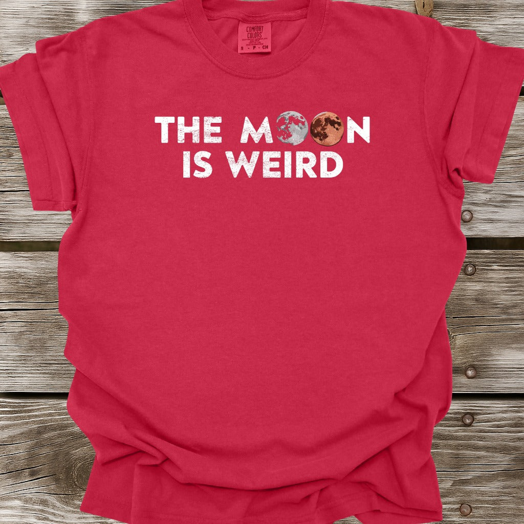 The Moon Is Weird T-Shirt