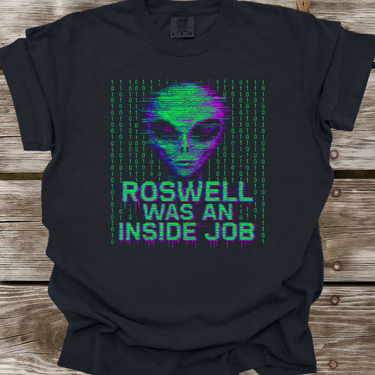 Roswell Was An Inside Job T-Shirt