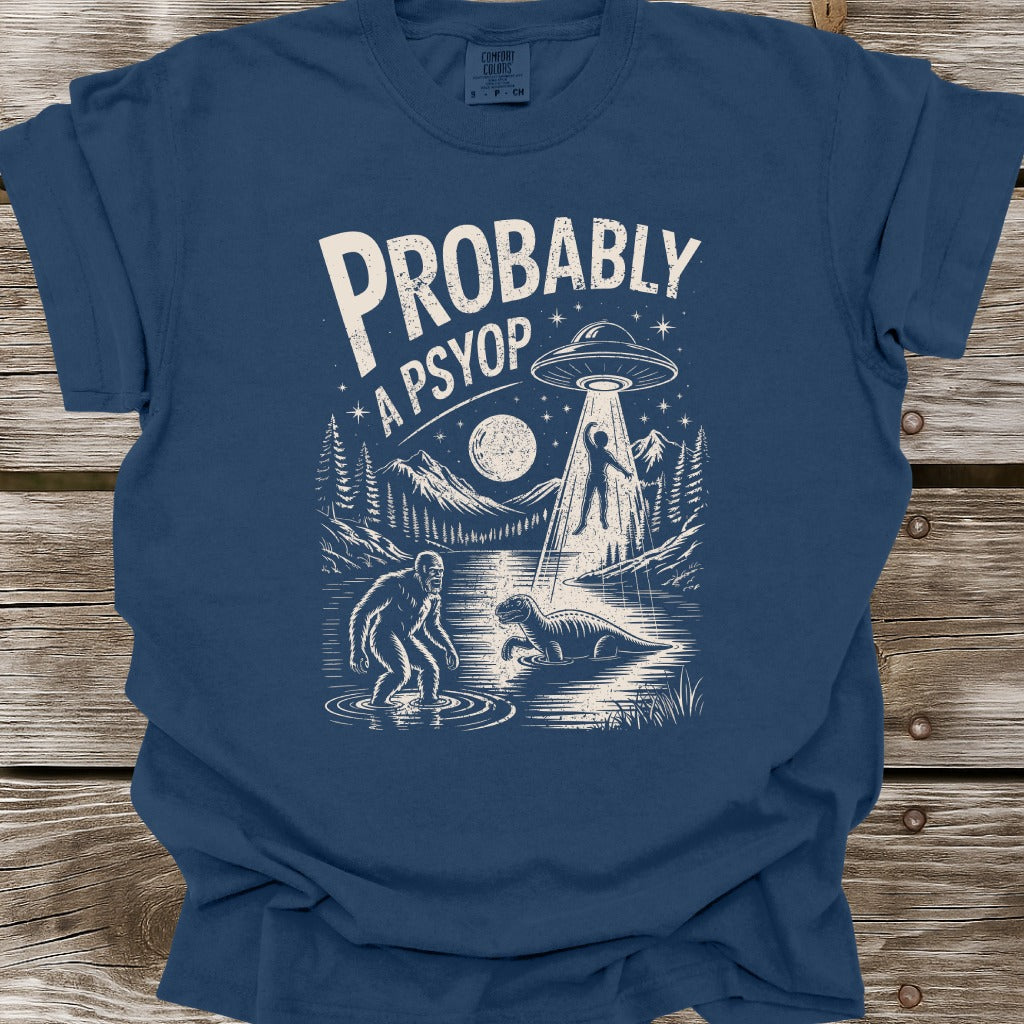 Probably A Psyop T-Shirt