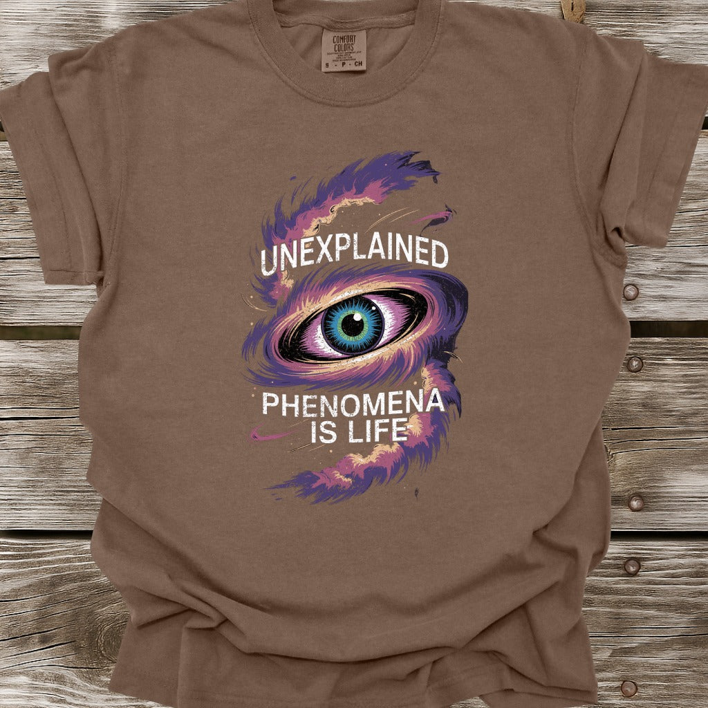 Phenomena Is Life T-Shirt