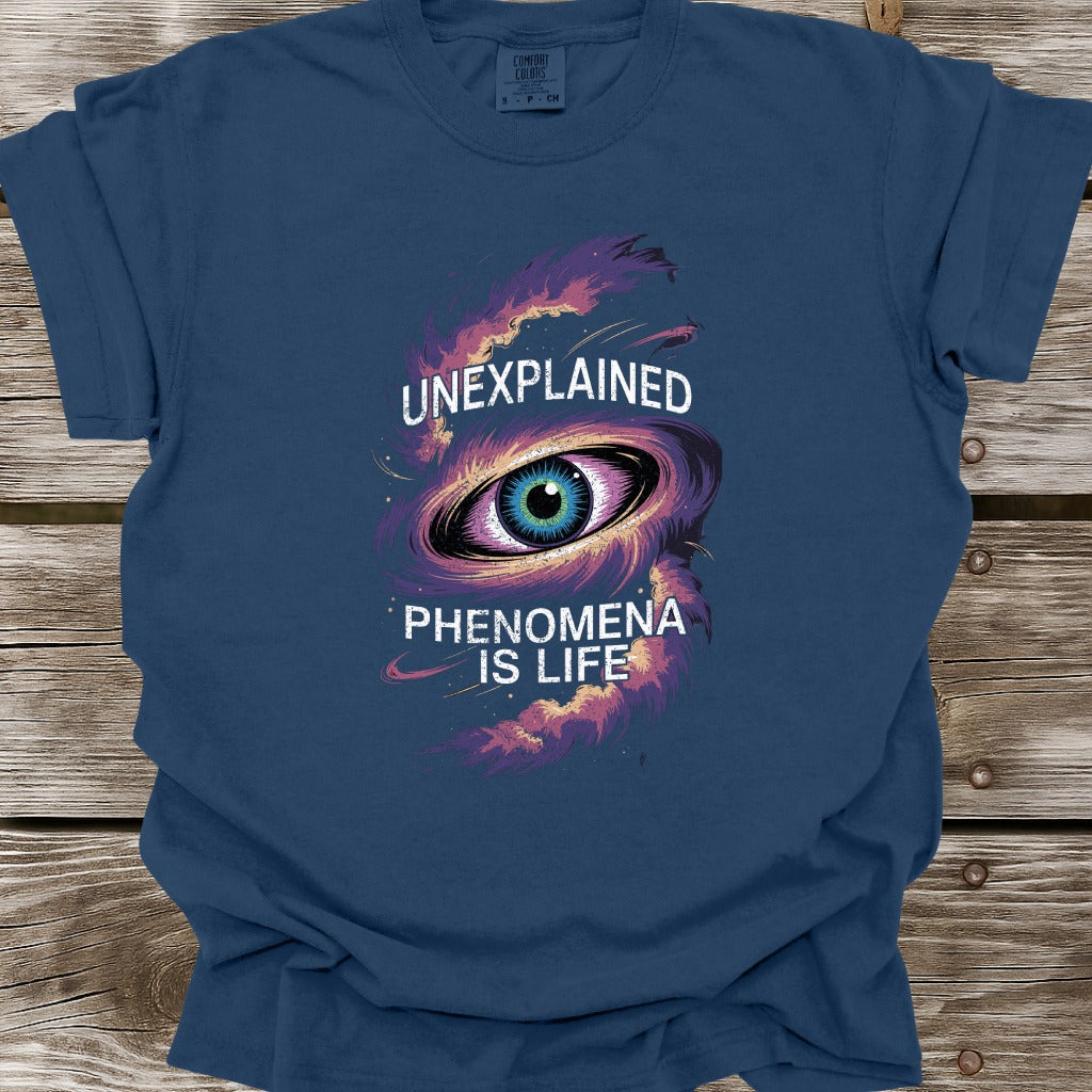 Phenomena Is Life T-Shirt