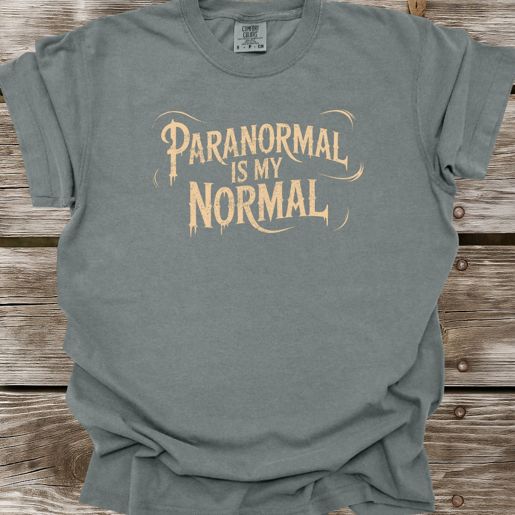 Paranormal Is My Normal T-Shirt