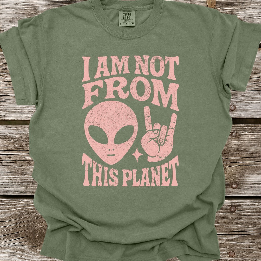 Not From This Planet T-Shirt