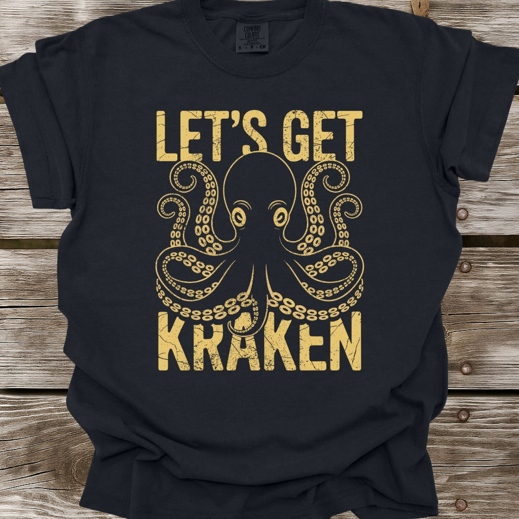 Let's Get Kraken T-Shirt