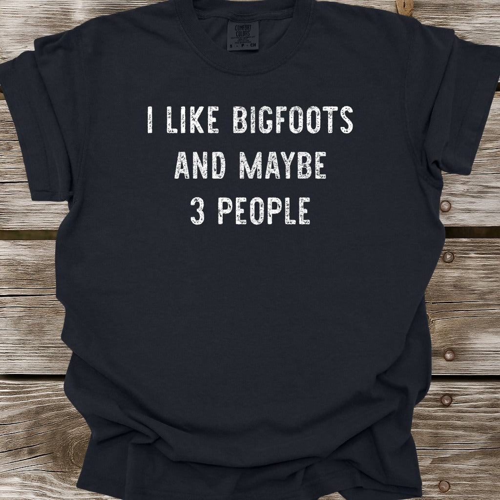 I Like Bigfoots T-Shirt
