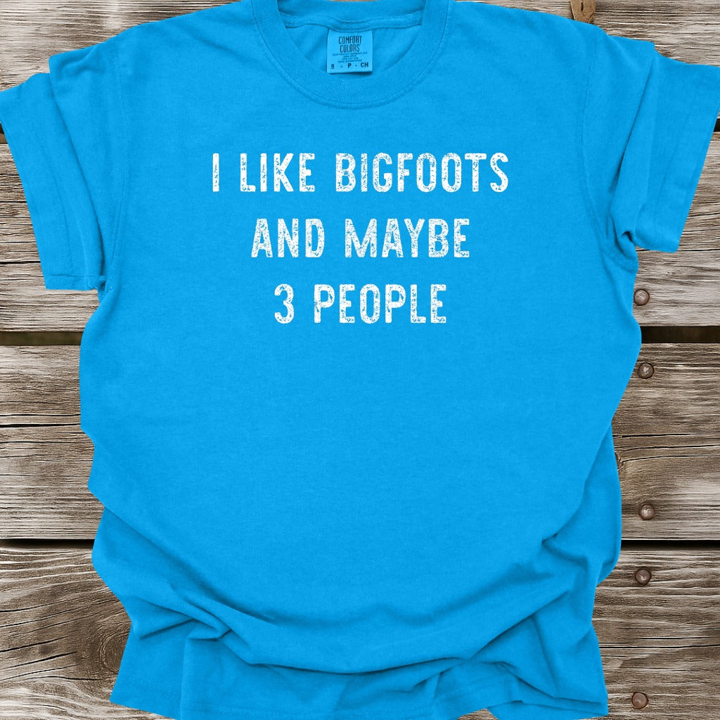 I Like Bigfoots T-Shirt