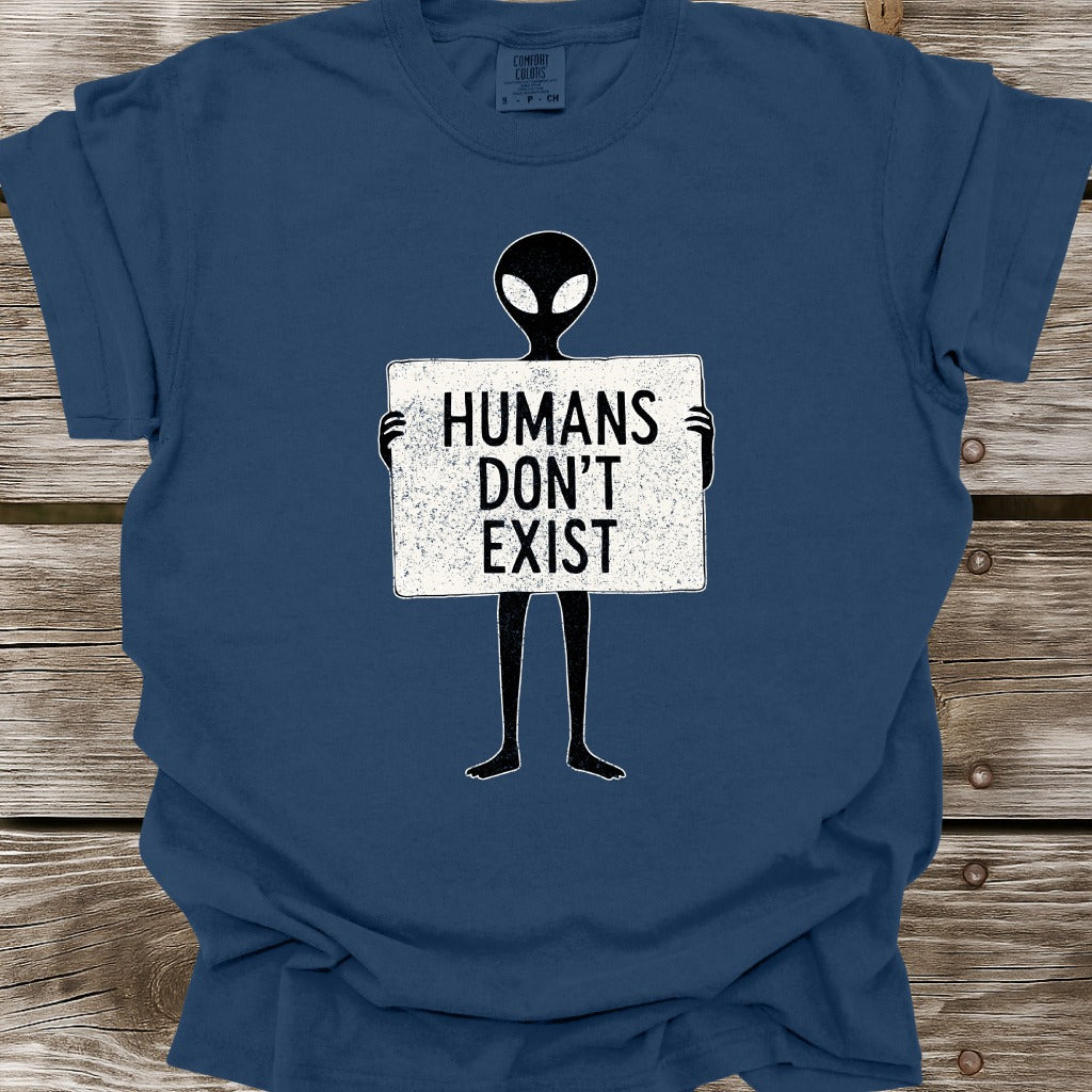 Humans Don't Exist T-Shirt