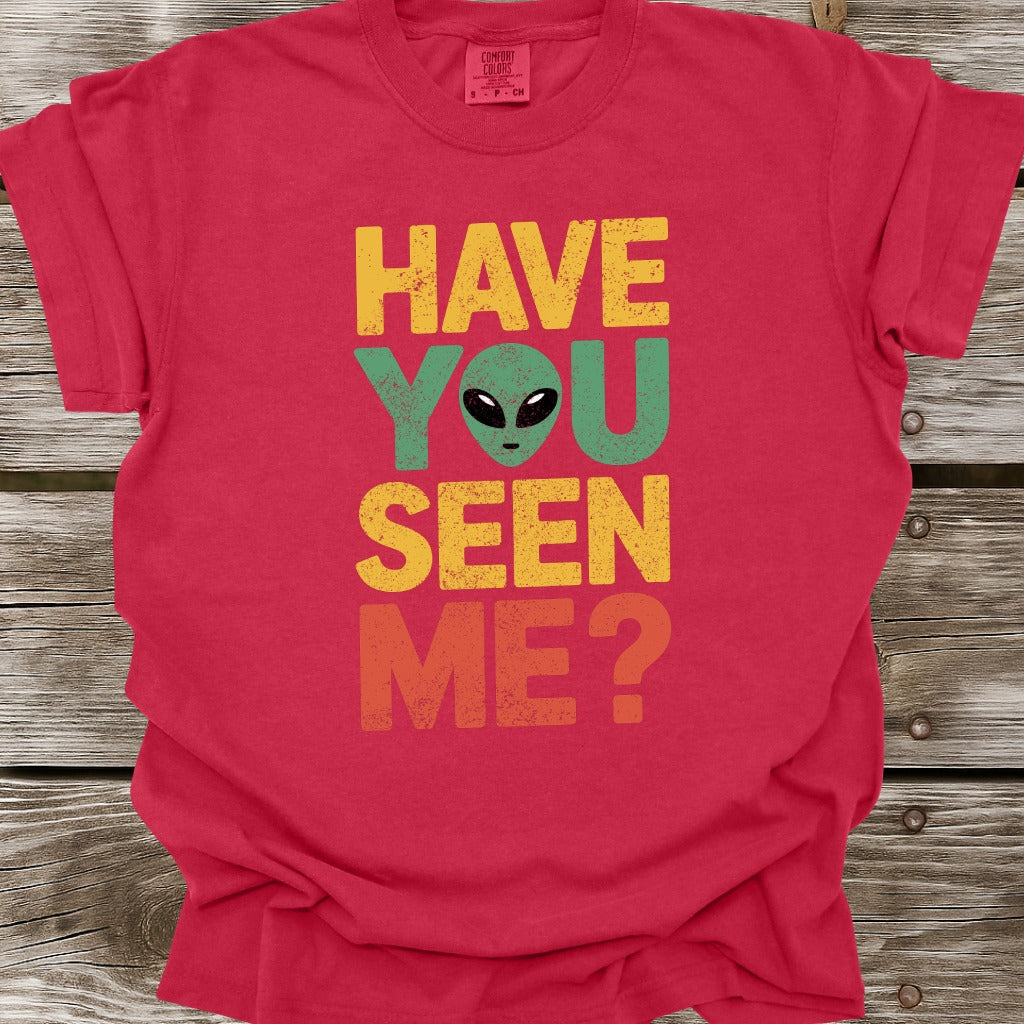 Have You Seen Me T-Shirt