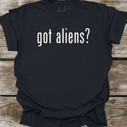 Got Aliens T-Shirt