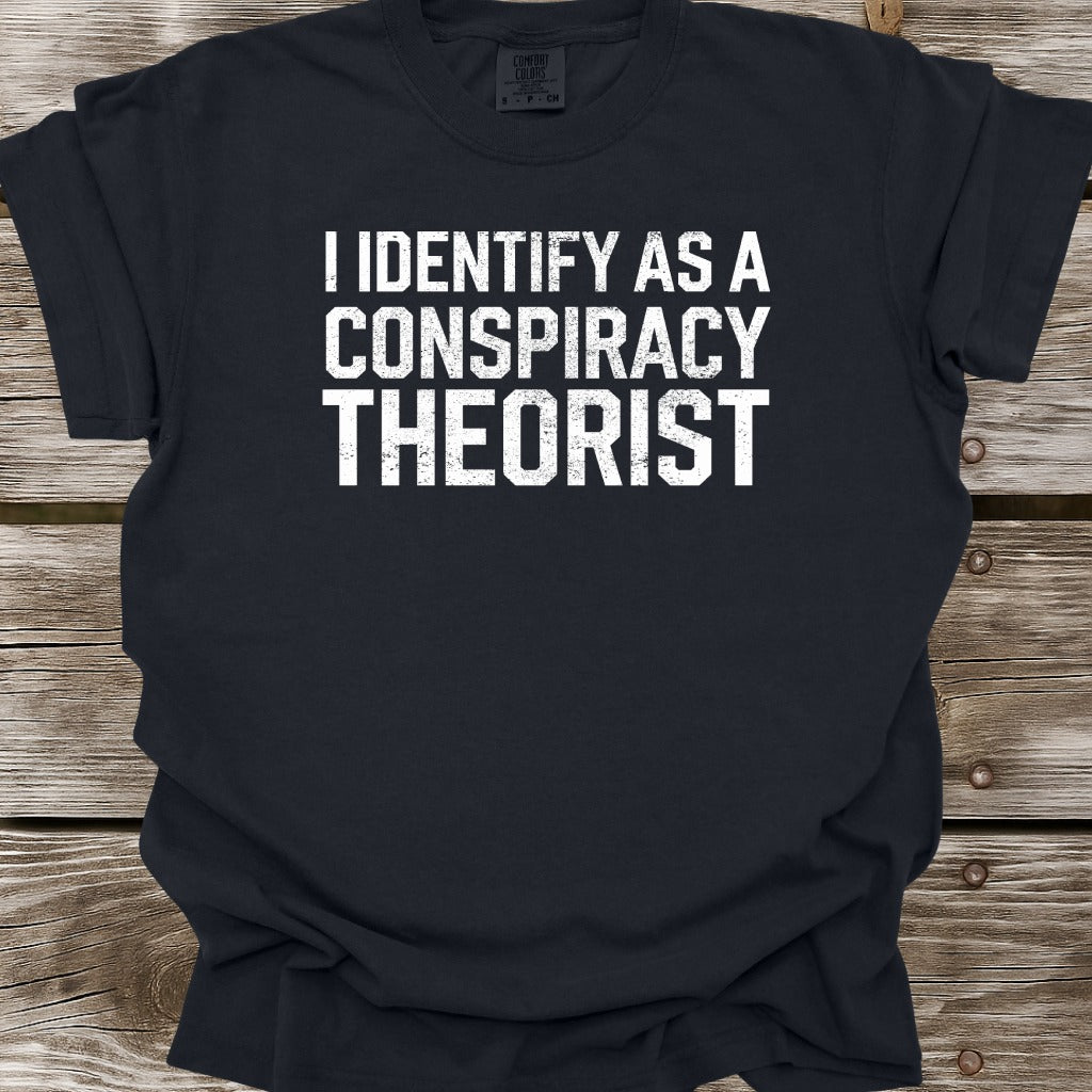 Conspiracy Theorist T-Shirt
