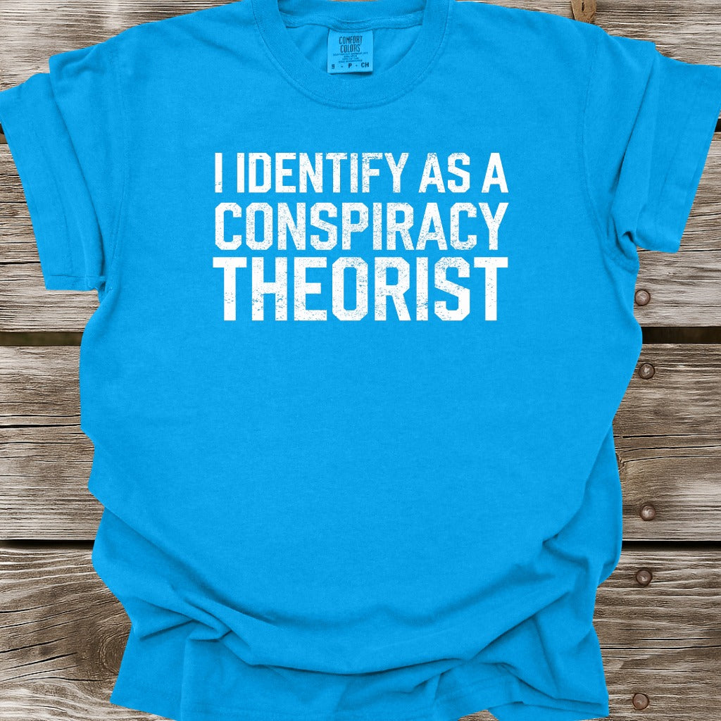 Conspiracy Theorist T-Shirt