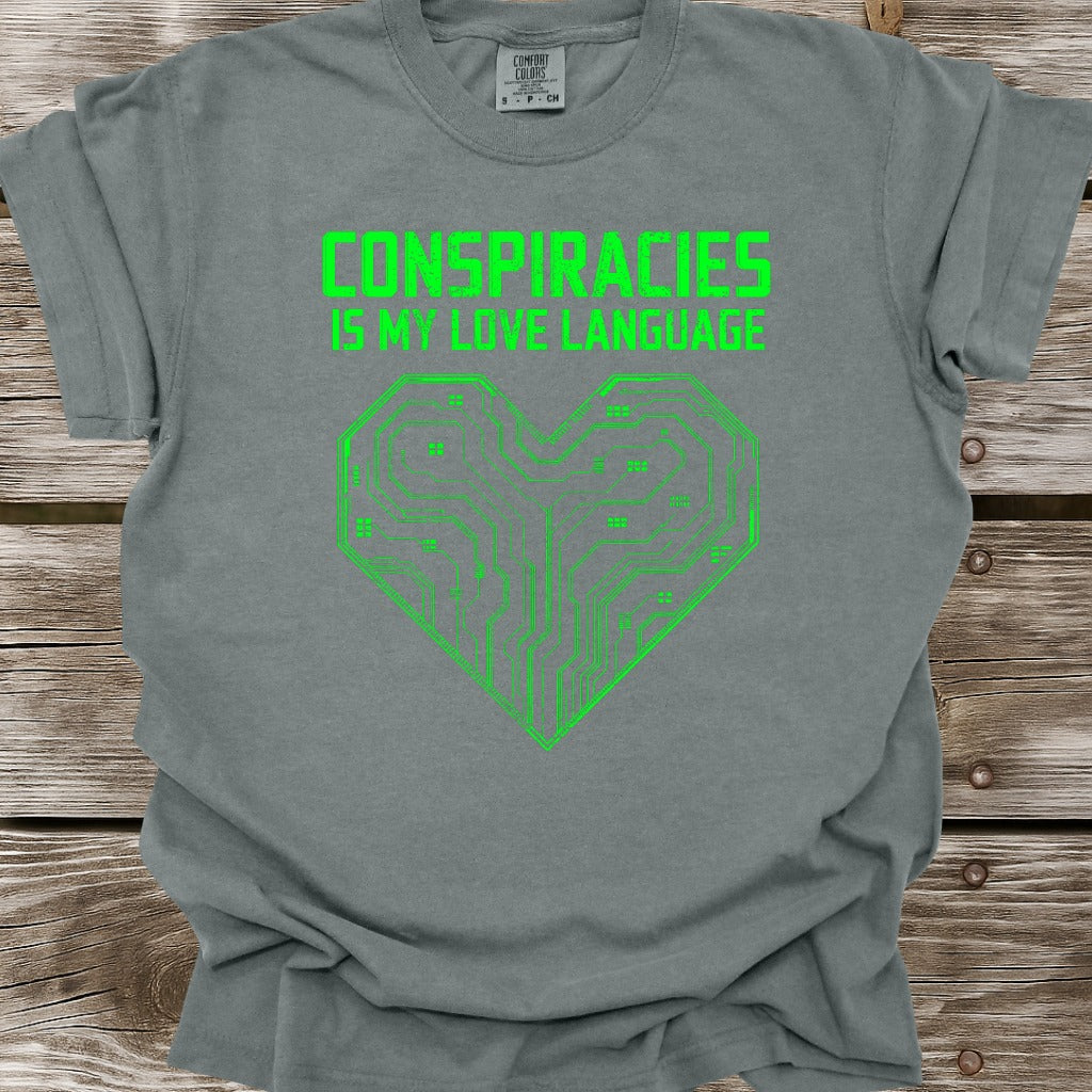Conspiracies Is My Love Language T-Shirt