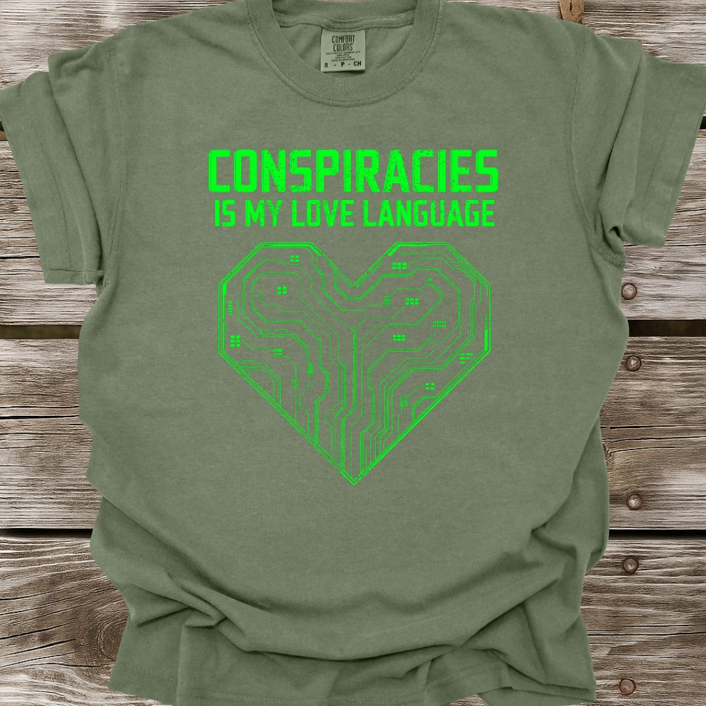 Conspiracies Is My Love Language T-Shirt