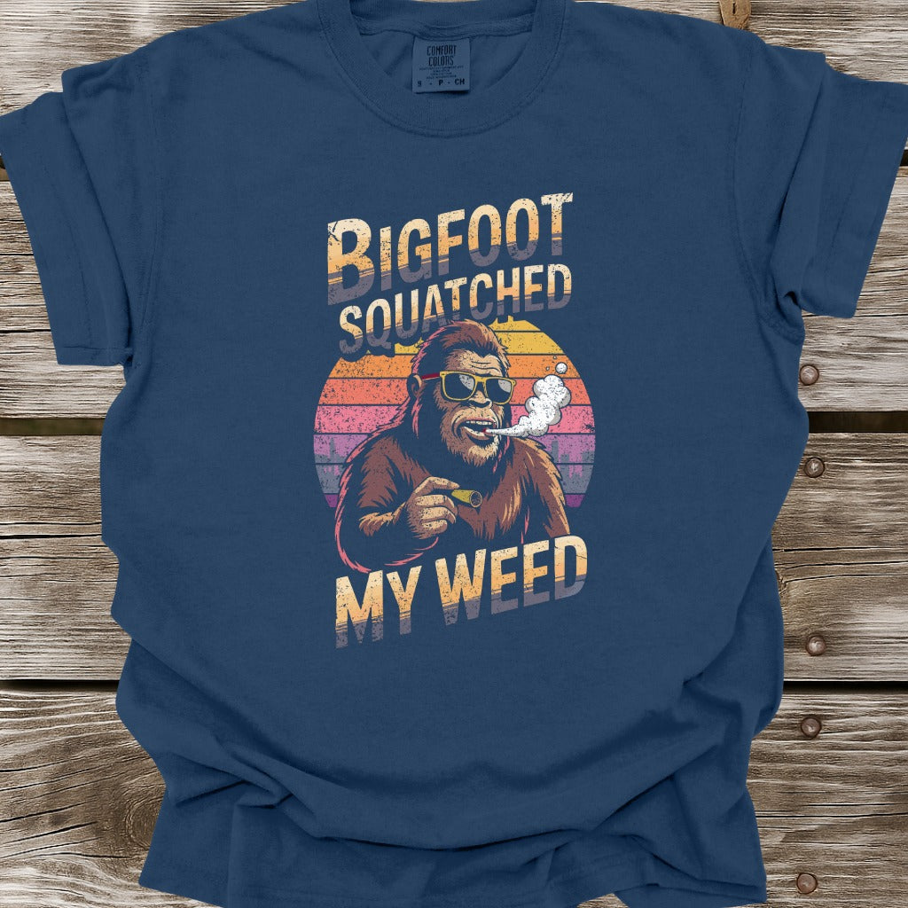Bigfoot Squatched My Weed T-Shirt
