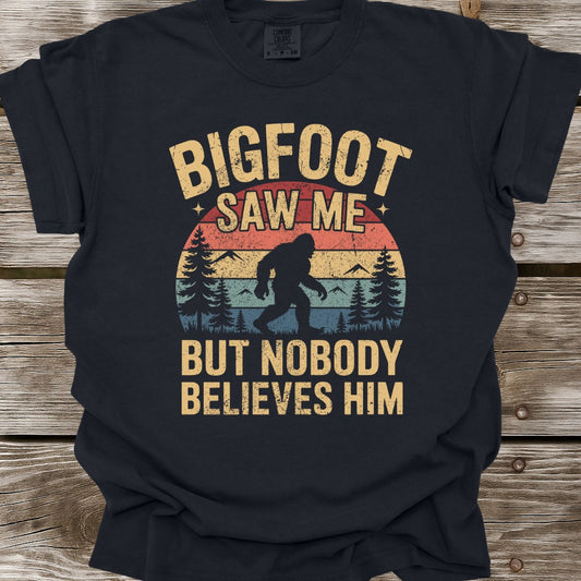 Bigfoot Saw Me T-Shirt