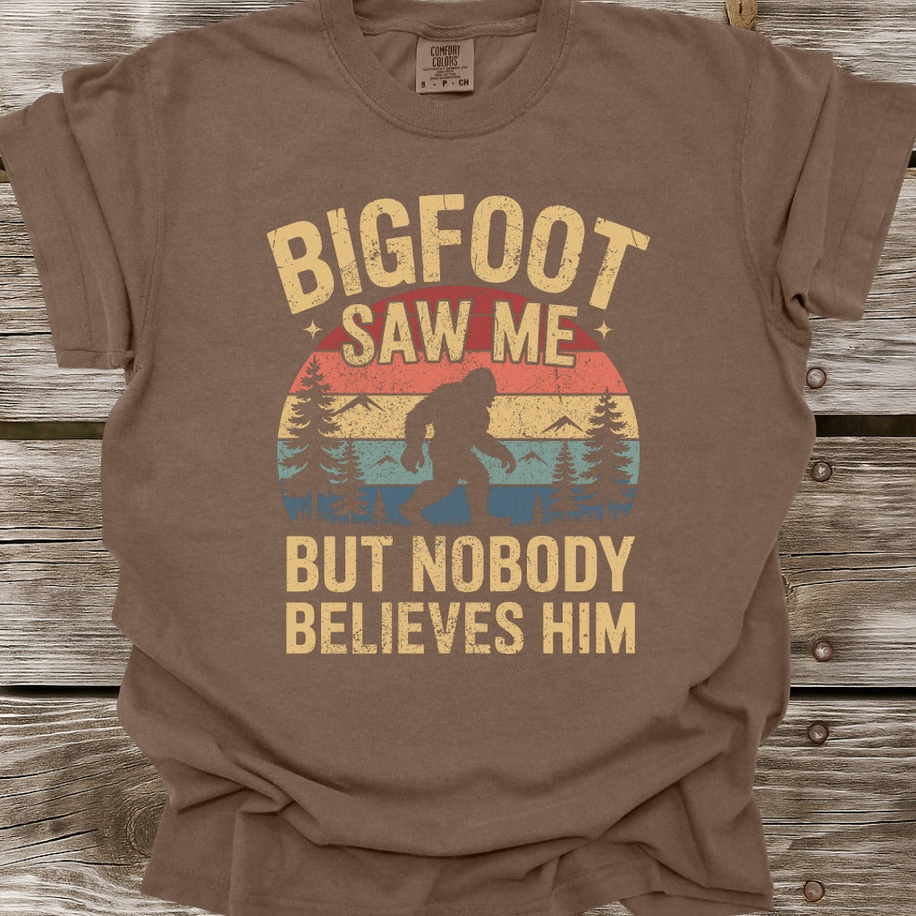 Bigfoot Saw Me T-Shirt