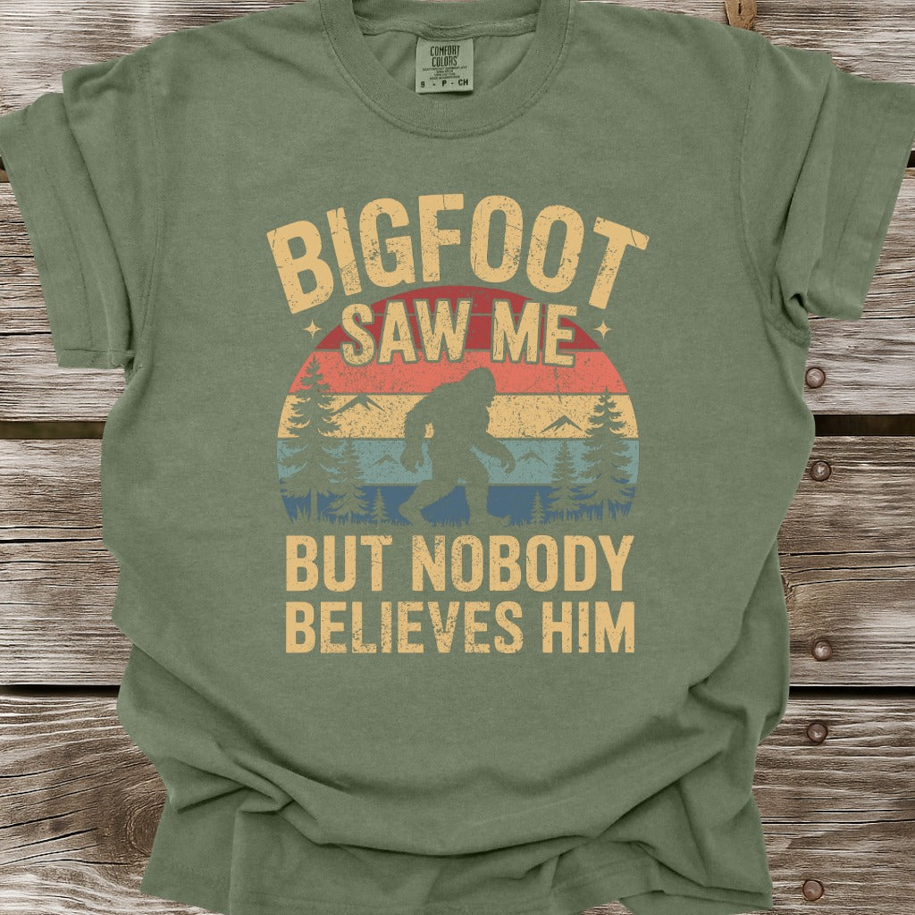 Bigfoot Saw Me T-Shirt