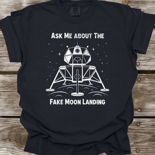 Ask Me About The Moon Landing T-Shirt
