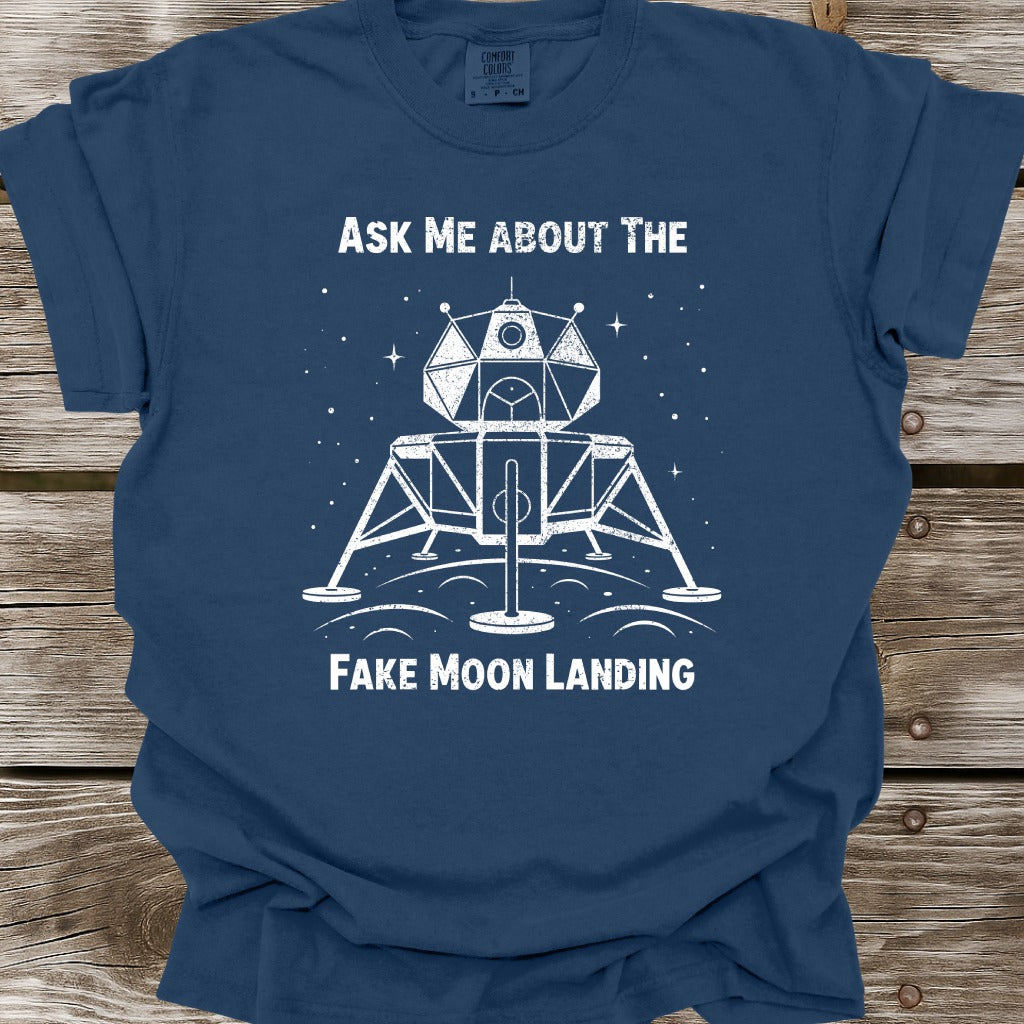 Ask Me About The Moon Landing T-Shirt