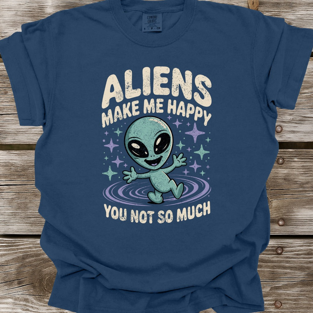 Aliens Make Me Happy T-Shirt