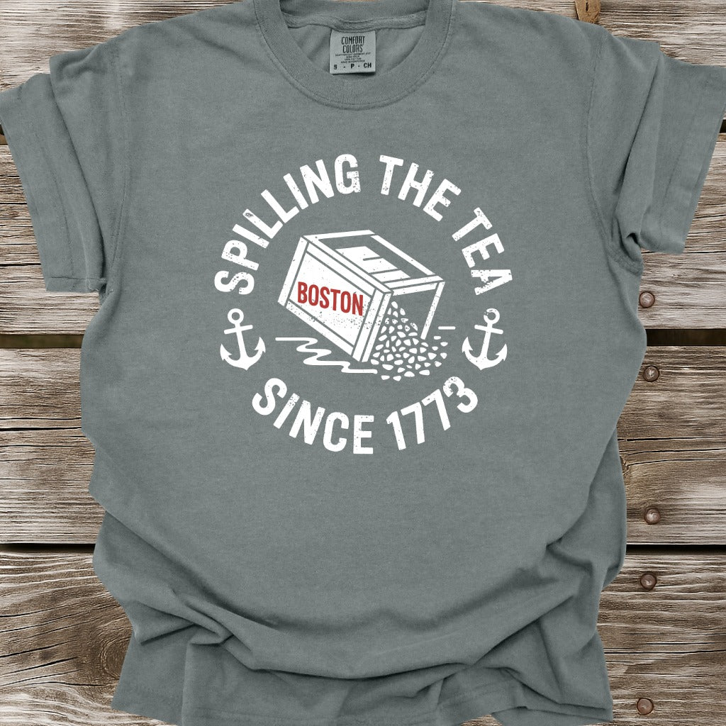 Spilling The Tea Since 1773 T-Shirt