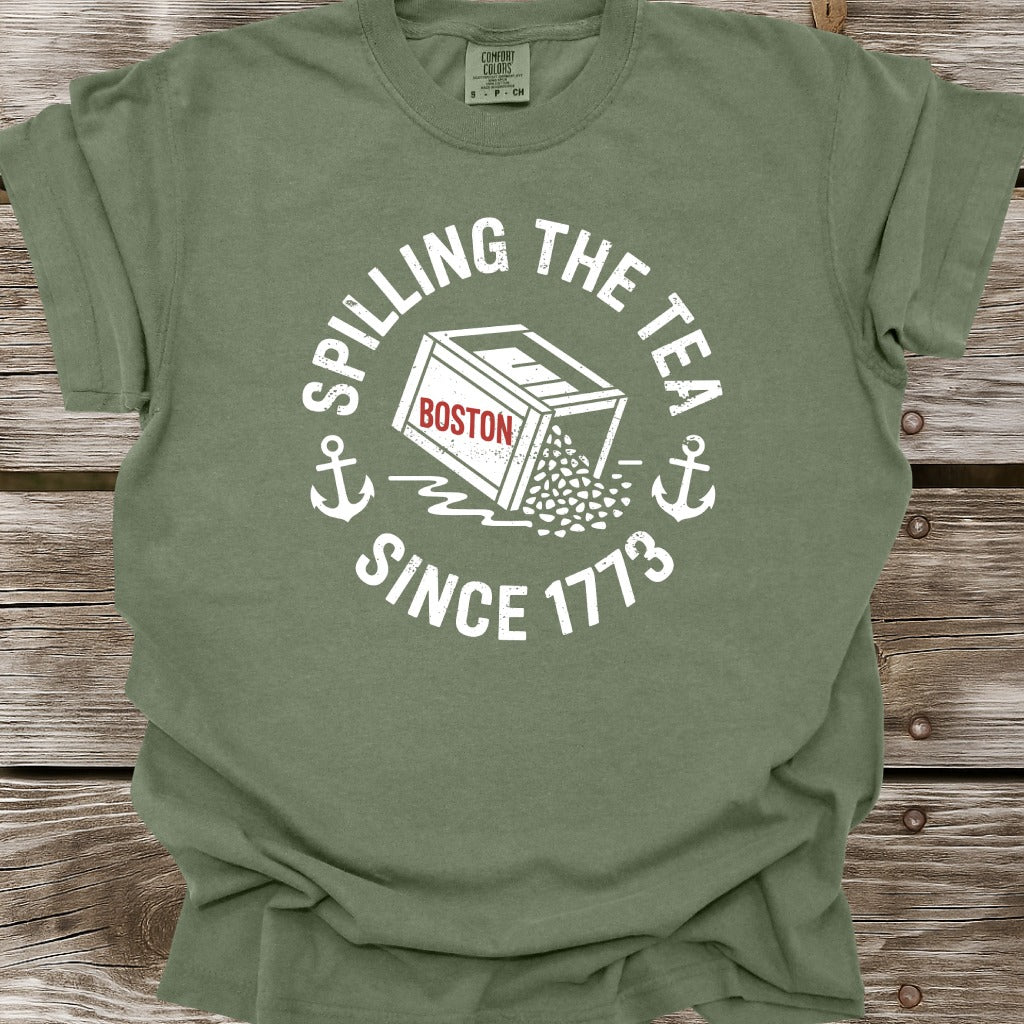 Spilling The Tea Since 1773 T-Shirt