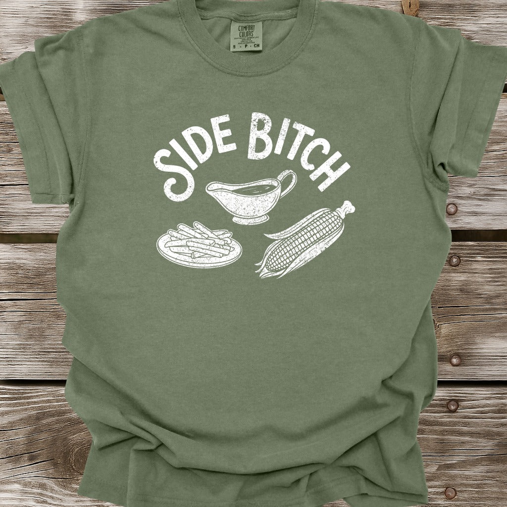 Side Bitch T-Shirt