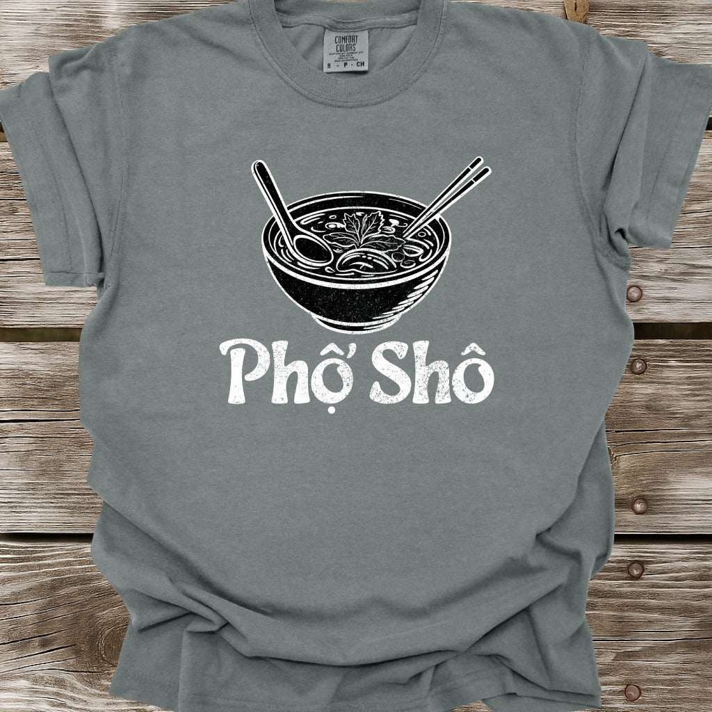 Pho Sho T-Shirt