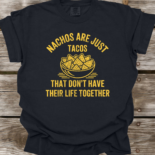 Nachos Are Just Tacos T-Shirt