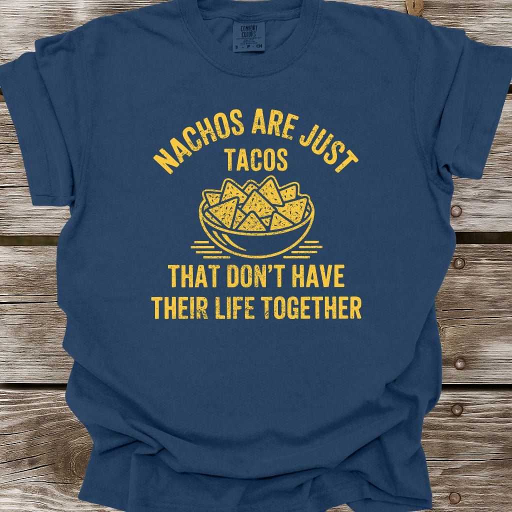 Nachos Are Just Tacos T-Shirt