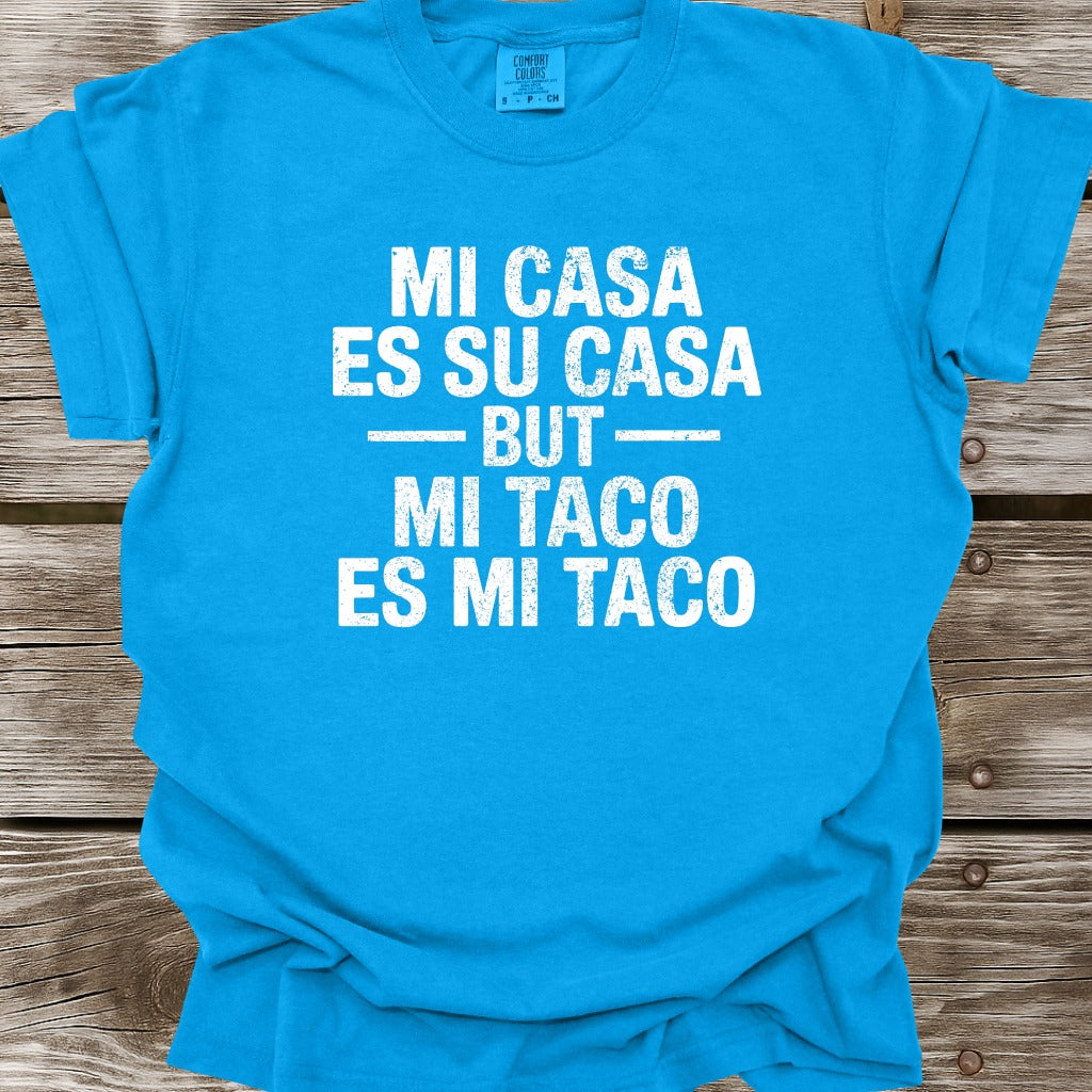 Mi Taco Es Mi Taco T-Shirt