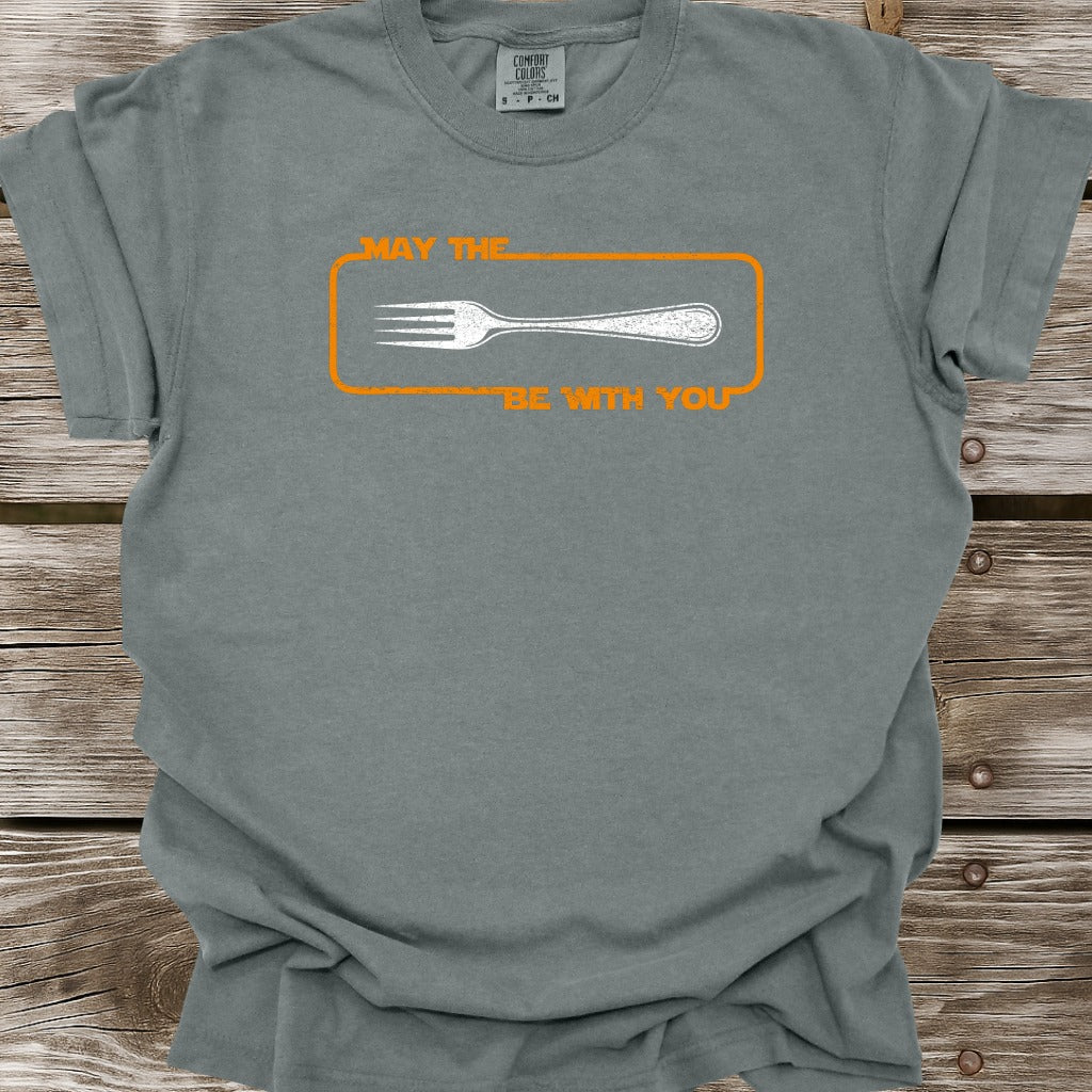 May The Fork Be With You T-Shirt