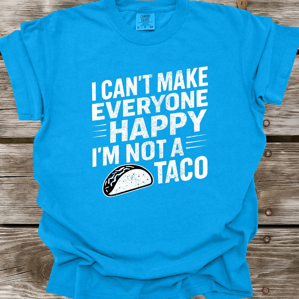 I'm Not A Taco T-Shirt