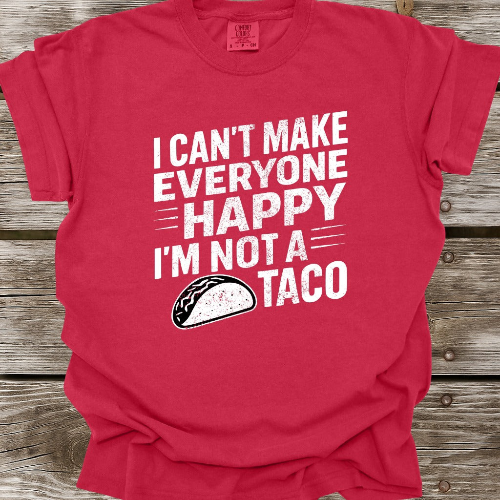 I'm Not A Taco T-Shirt