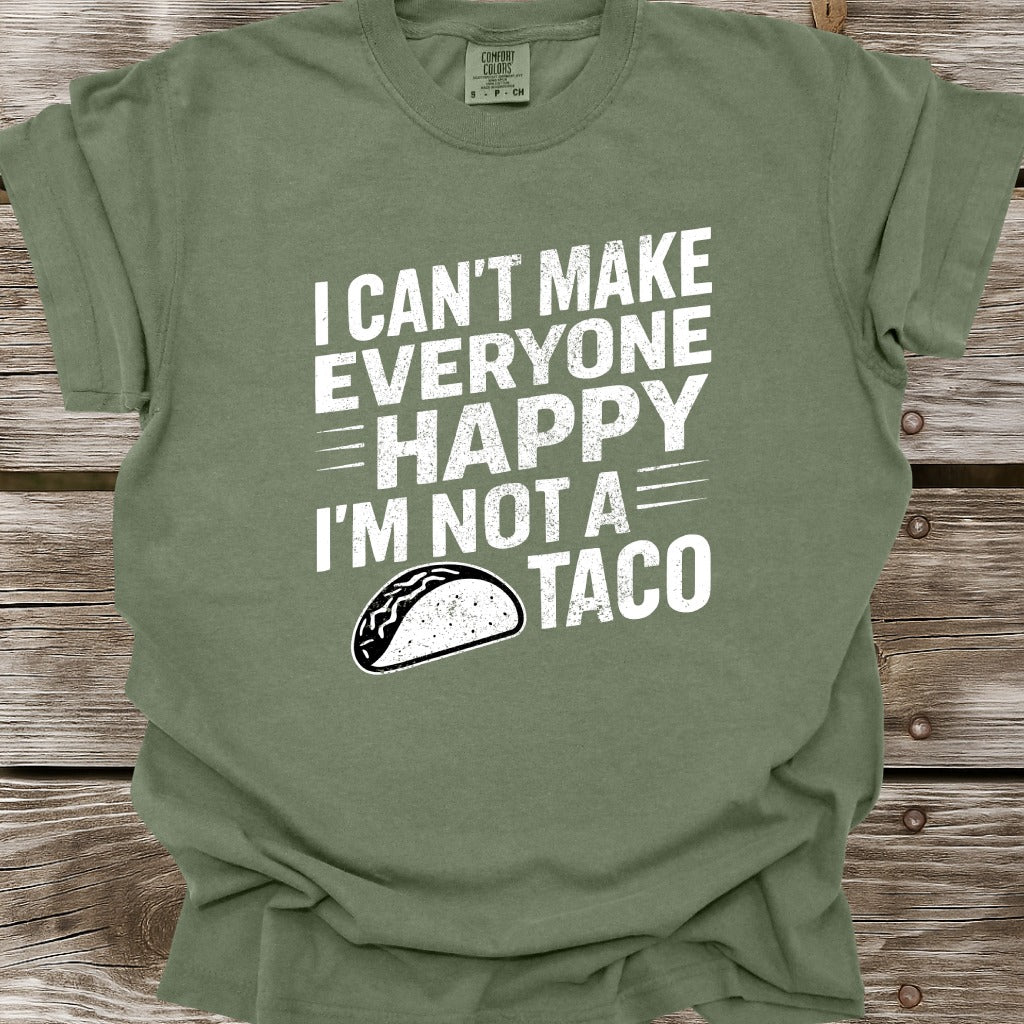 I'm Not A Taco T-Shirt