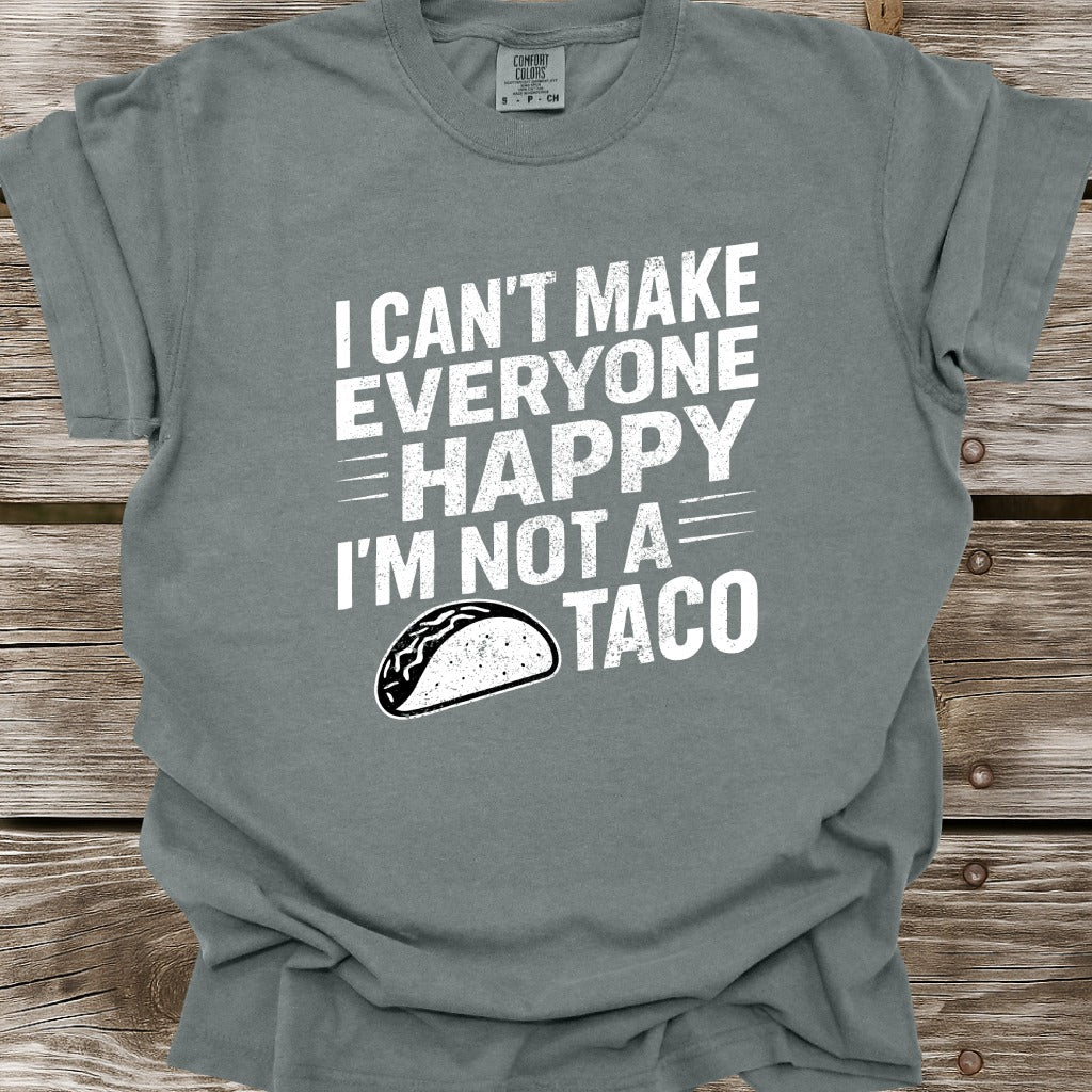 I'm Not A Taco T-Shirt