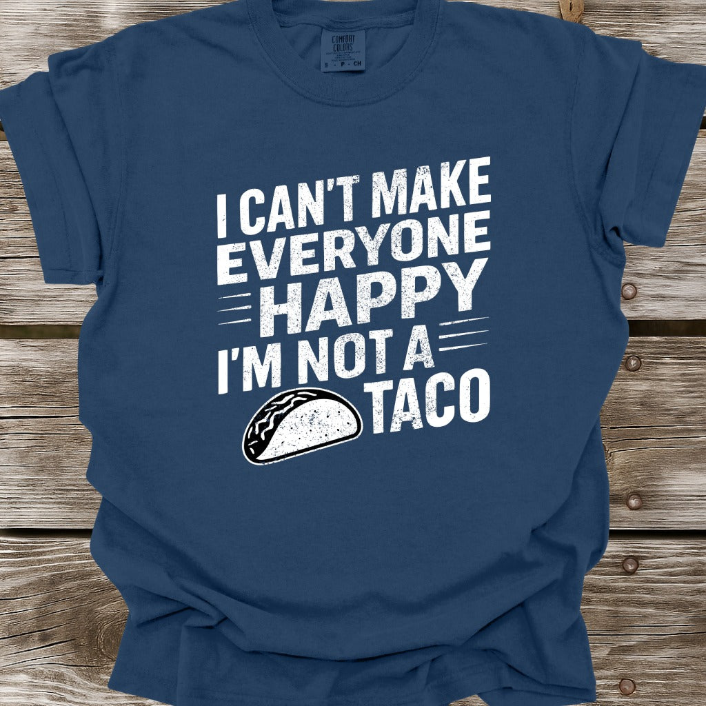 I'm Not A Taco T-Shirt