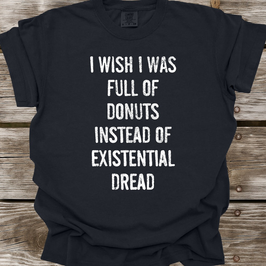 I Wish I Was Full Of Donuts T-Shirt