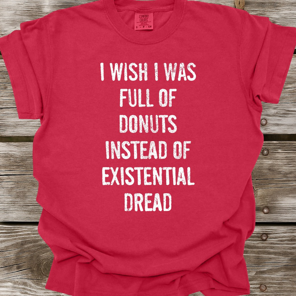 I Wish I Was Full Of Donuts T-Shirt